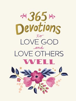 cover image of 365 Devotions to Love God and Love Others Well